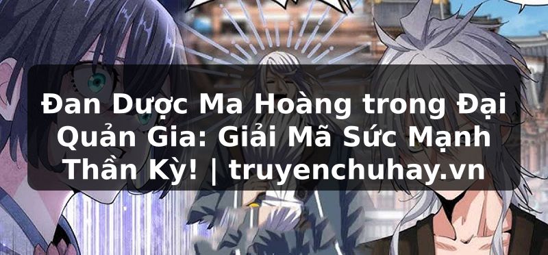 Truyện Tranh Đan Dược Ma Hoàng trong Đại Quản Gia: Giải Mã Sức Mạnh Thần Kỳ! | truyenchuhay.org