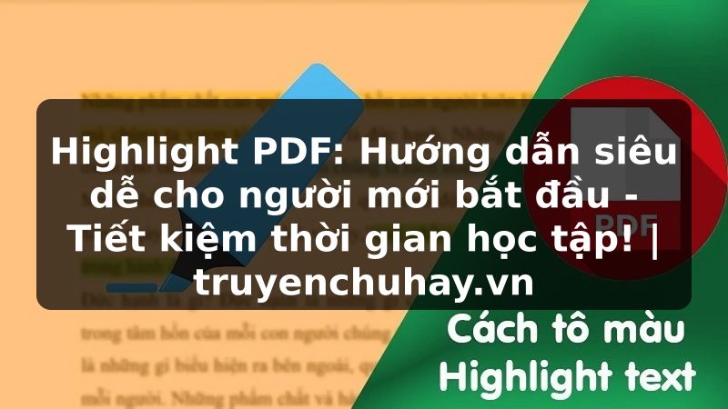 Truyện Tranh Highlight PDF: Hướng dẫn siêu dễ cho người mới bắt đầu - Tiết kiệm thời gian học tập! | truyenchuhay.org