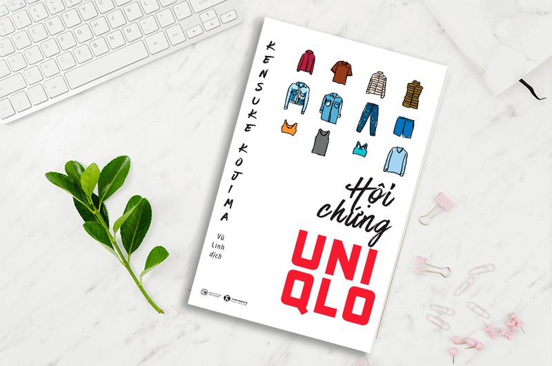 hoi-chung-uniqlo-bi-quyet-kinh-doanh-nhat-ban-cho-doanh-nghiep-viet-truyenchuhay-vn-1-1
