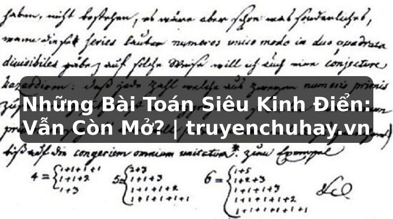 Truyện Tranh Những Bài Toán Siêu Kinh Điển: Vẫn Còn Mở? | truyenchuhay.org