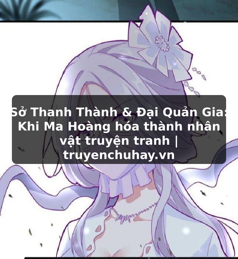 Truyện Tranh Sở Thanh Thành & Đại Quản Gia: Khi Ma Hoàng hóa thành nhân vật truyện tranh | truyenchuhay.org