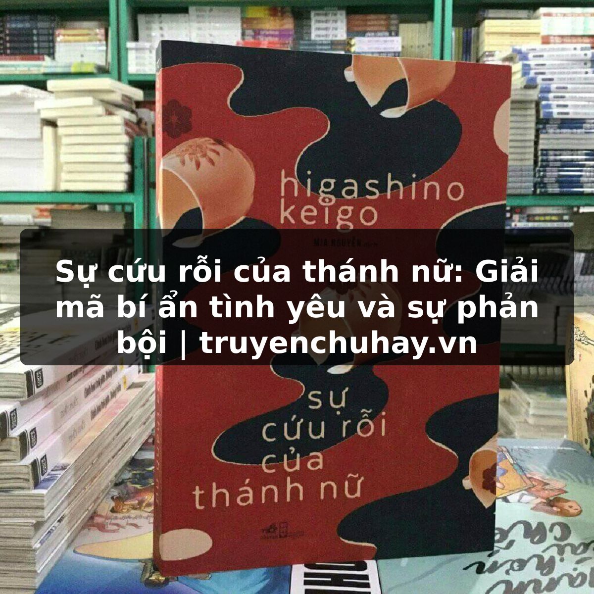 Truyện Tranh Sự cứu rỗi của thánh nữ: Giải mã bí ẩn tình yêu và sự phản bội | truyenchuhay.org