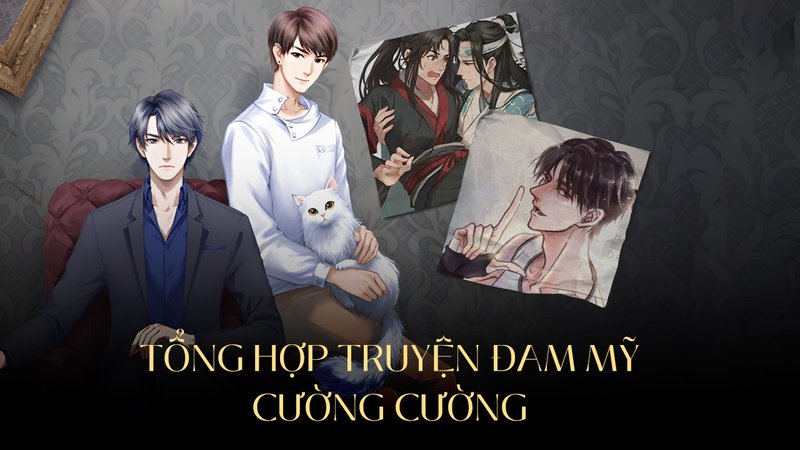 tong-hop-truyen-dam-my-cuong-cuong-kham-pha-the-gioi-cua-chu-cong-manh-me-truyenchuhay-vn-1-1