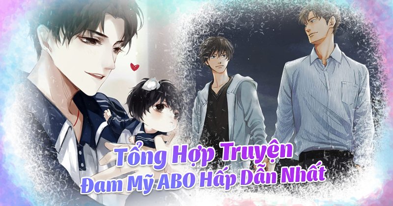 top-truyen-dam-my-abo-hap-dan-nhat-kham-pha-the-gioi-cam-xuc-va-moi-quan-he-truyenchuhay-vn-1-1